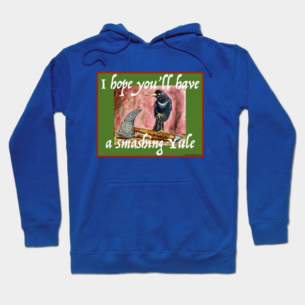 I Hope You'll Have A Smashing Yule Hoodie by EssexArt_ABC